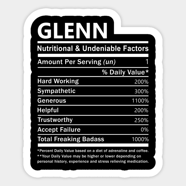 Glenn Name T Shirt - Glenn Nutritional and Undeniable Name Factors Gift Item Tee Sticker by nikitak4um